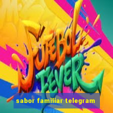 sabor familiar telegram